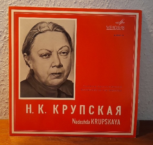 Krupskaja, Nadeschda  Recording the Speechs. Nadezhda Krupskaya (1935-1937) LP 33 U/min. 10" 
