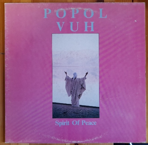 Popol Vuh  Spirit Of Peace LP 33 1/3 UpM 