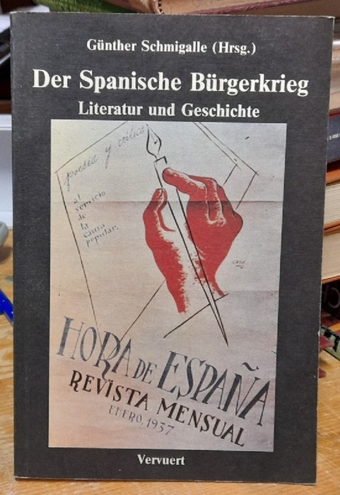 Schmigalle, Günther  Der Spanische Bürgerkrieg (Literatur und Geschichte) 