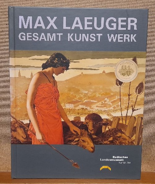 Laeuger, Max  Gesamt Kunst Werk (Ausstellungskatalog Badisches Landesmuseum Karlsruhe 2014) 