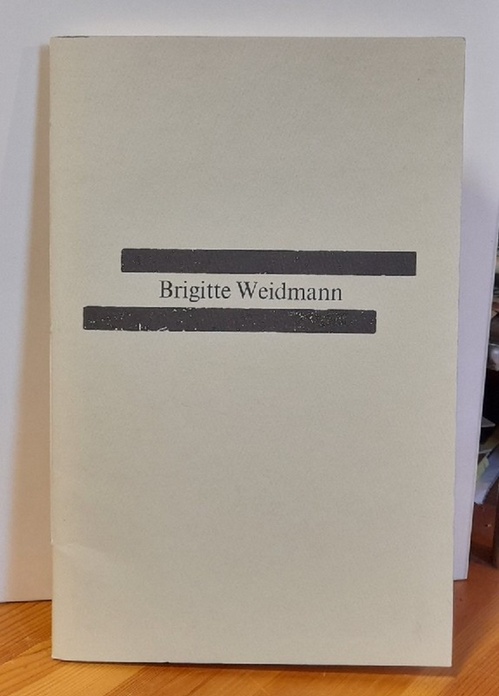 Weidmann, Brigitte  Brigitte Weidmann (1940-1994) (Eine Dokumentation mit Bibliographie) 