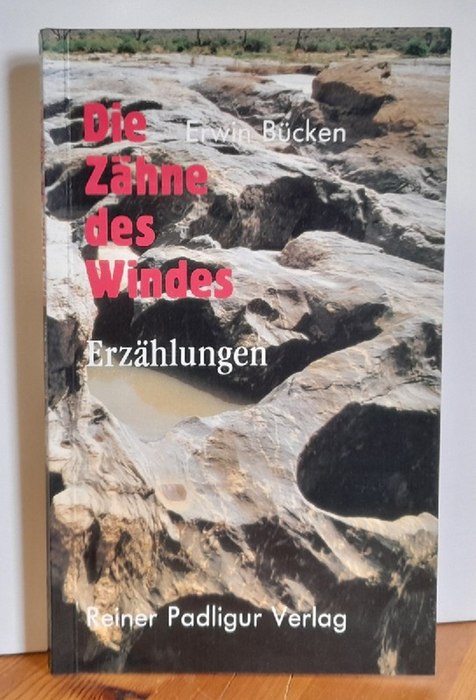 Bücken, Erwin  Die Zähne des Windes (Erzählungen) 