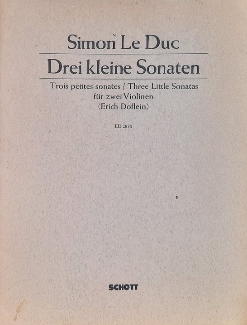 Le Duc, Simon (1748-1777)  Drei kleine Sonaten für zwei Violinen (Hg. Erich Doflein) 