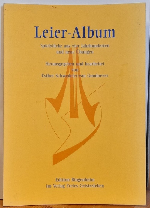 Schwedeler-van Goudoever, Esther  Leier-Album (Spielstücke aus vier Jahrhunderten und neue Übungen) 