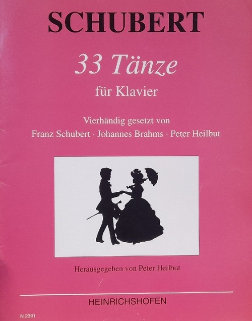 Schubert, Franz  33 Tänze für Klavier vierhändig gesetzt von Franz Schubert, Johannes Brahms, Peter Heilbut 