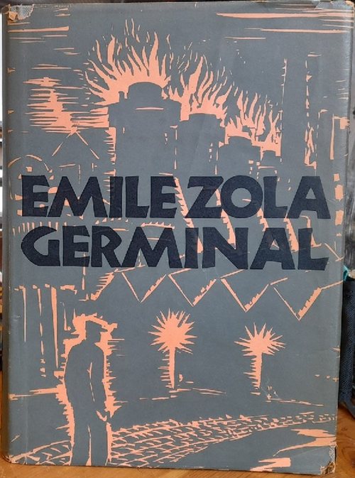 Zola, Emile  Germinal (übersetzt v. Ferdinand Hardekopf) 