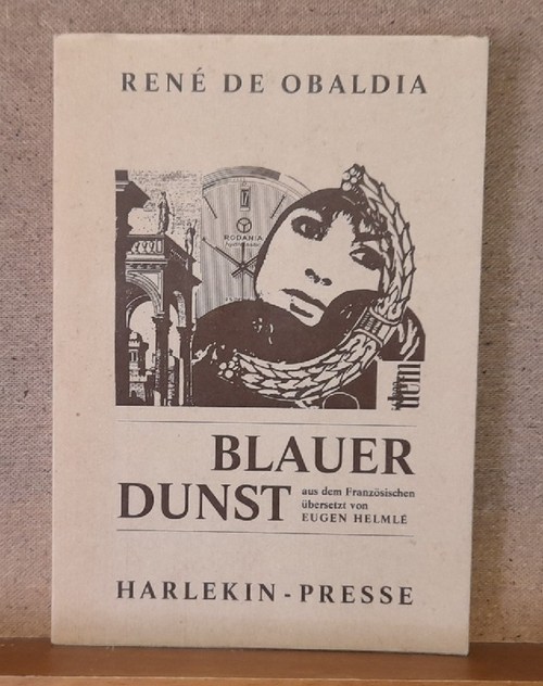 Obaldia, Rene de  Blauer Dunst (a.d. Französ. v. Eugen Helmle) 