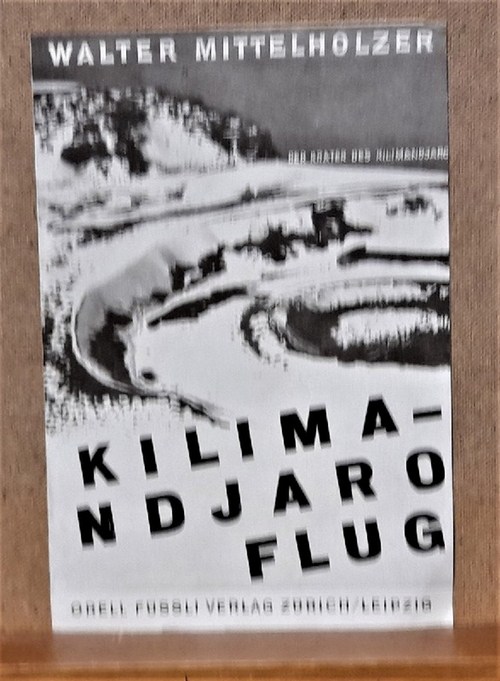 Mittelholzer, Walter  Werbeprospekt / Verlagswerbung für das Buch v. Walter Mittelholzer "Kilimandjaro-Flug" 