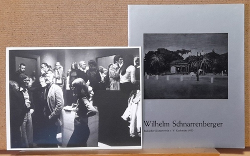 Schnarrenberger, Wilhelm und Jörg Walter Koch  Wilhelm Schnarrenberger, Gedächtnisausstellung zum 80. Geburtstag, Badischer Kunstverein, 25. Juni bis 23. Juli 1972 