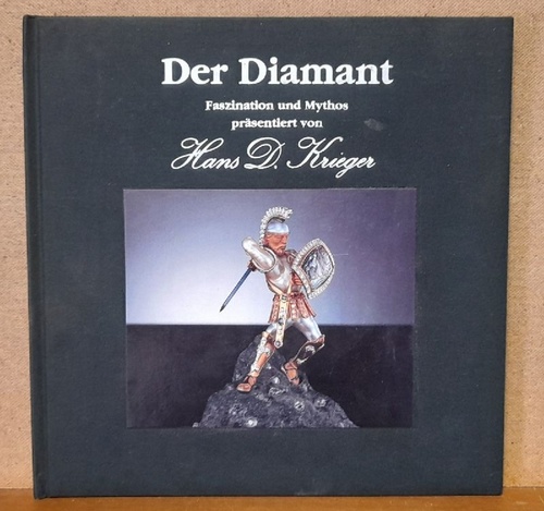 Weggenmann, Michael  Der Diamant (Faszination und Mythos präsentiert v. Hans D. Krieger) 