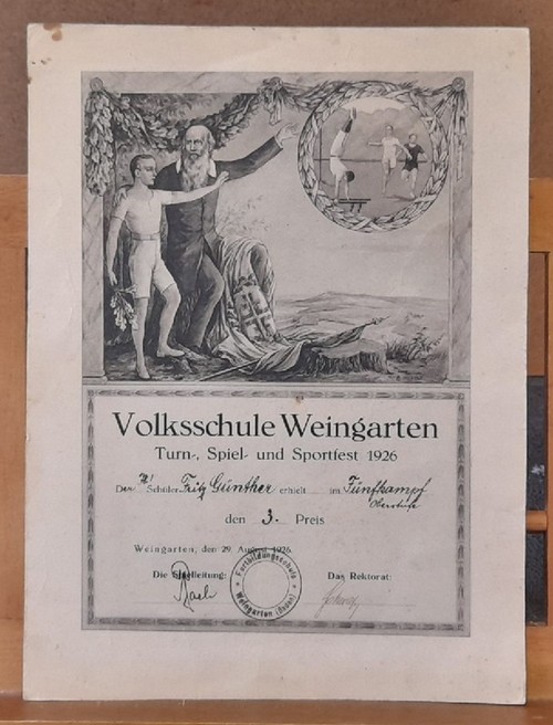 Günther, Fritz  Urkunde Volkschule Weingarten (Anm. bei Karlsruhe in Baden) Turn-, Spiel- und Sportfest 1926 (3. Preis im Fünfkampf am 29. August 1926) 