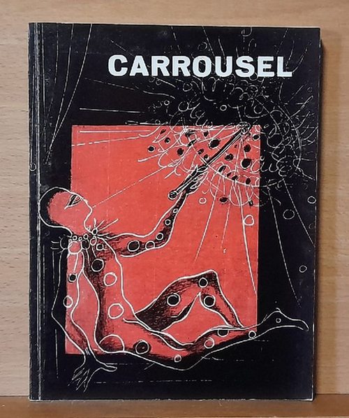 diverse  Carrousel (Poemes et dessins de Claire Perrenoud, Jean Erard, Jean-Louis Bellenot, Jean-Louis Schaer) 