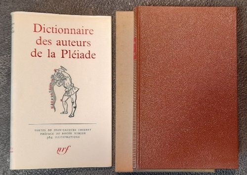 Thierry, Jean-Jacques (Textes) und Roger (Preface) Nimier  Dictionnaire des auteurs de la Pléiade 