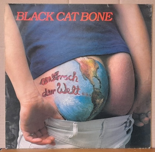 Black Cat Bone  Am Arsch Der Welt... LP 33 U/min. 