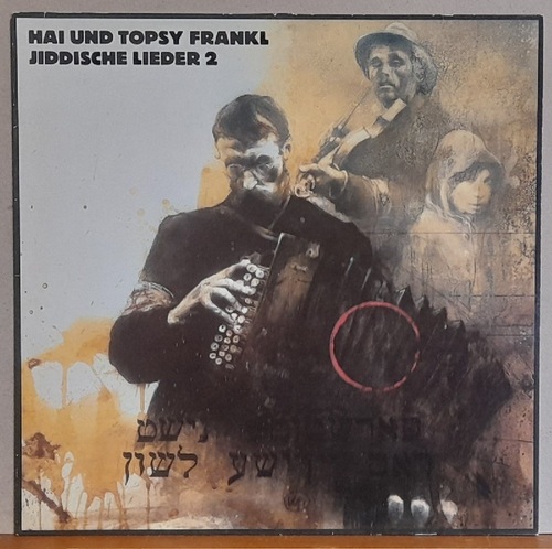 Frankl, Hai und Topsy  Jiddische Lieder 2 LP 33 1/3 