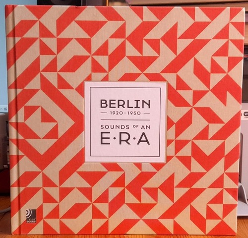 Paysan, Marko Heinrich Christian  Berlin 1920-1950. Sounds Of An Era. (Fotobildband inkl. 3 Audio CDs. Zweisprachige Ausgabe: deutsch, englisch) 