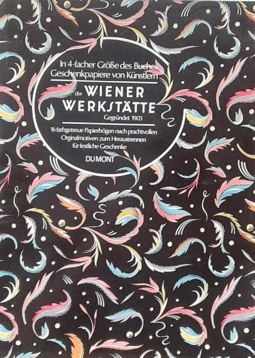 Elffers, Joost  Geschenkpapiere von Künstlern der Wiener Werkstätte in 4facher Größe des Buches (16 farbgetreue Papierbögen nach prachtvollen Originalmotiven zum Heraustrennen für festliche Geschenke) 