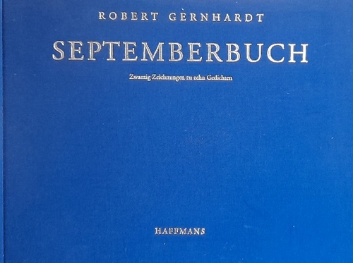 Gernhardt, Robert  Septemberbuch (Zwanzig Zeichnungen zu zehn Gedichten) 