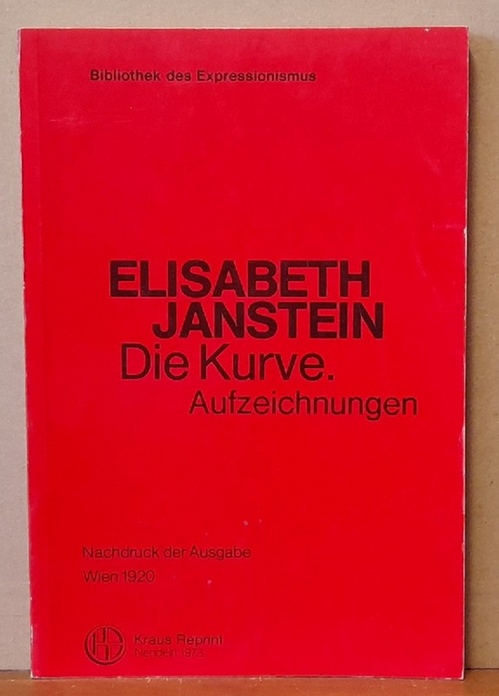 Janstein, Elisabeth  Die Kurve. Aufzeichnungen 
