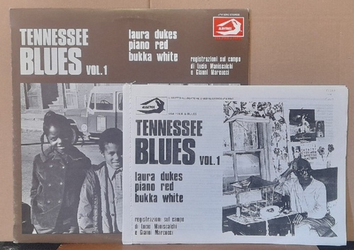 Dukes, Laura; Piano Red und Bukka White  Tennessee Blues Vol. 1 LP 33 U/min. (registrazioni sul campo di Lucio Maniscalchi e Gianni Marcucci) 