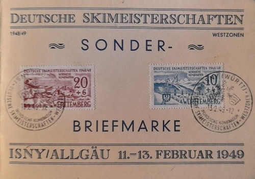   Klappkarte Deutsche Skimeisterschaften Isny / Allgäu 11.-13. Februare 1949 mit 2 x Sonderbriefmarke Württemberg 20+6 und 10+4 Französische Zone, 2 Sonderstempel 