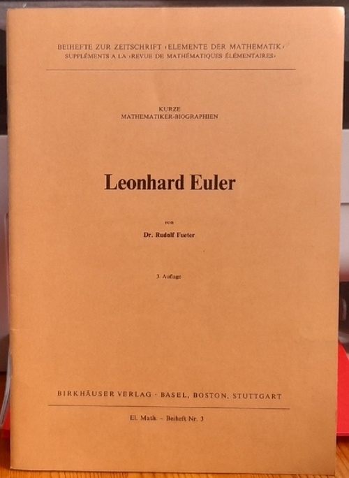 Fueter, Rudolf Dr.  Leonard Euler 