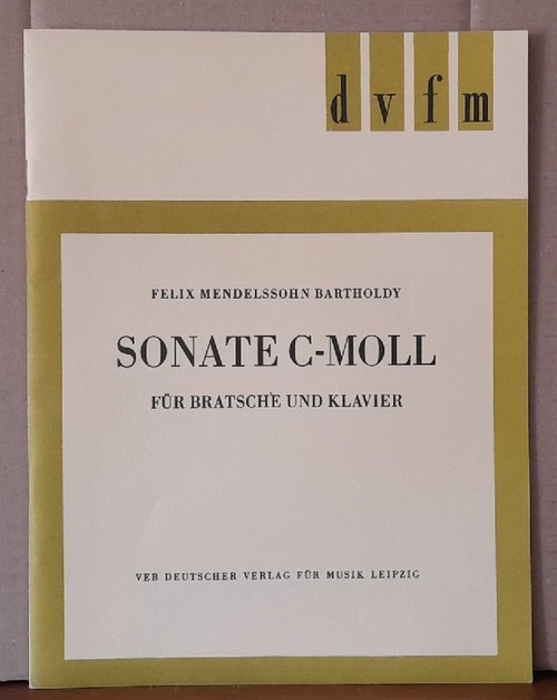 Mendelssohn-Bartholdy, Felix  Sonate C-Moll für Bratsche und Klavier 