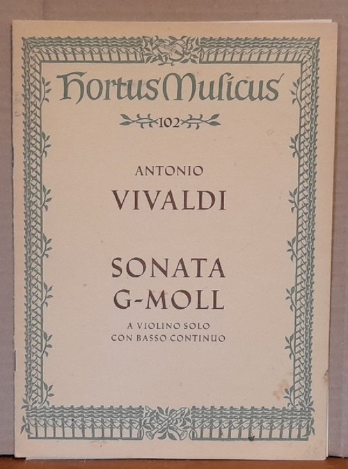 Vivaldi, Antonio  Sonata G-Moll a Violino solo con Basso Continuo. Erstdruck (Hg. Walter Upmeyer) 