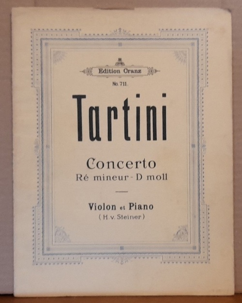 Tartini, Giuseppe  Concerto. Re mineur - D Moll. Violon et Piano (H.v. Steiner) 