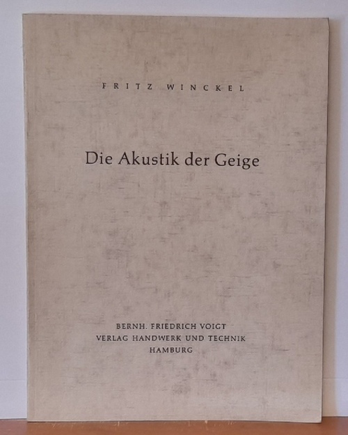 Winckel, Fritz  Die Akustik der Geige 