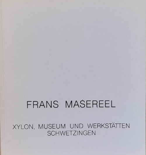 Masereel, Frans  Bilder und Grafik (Ausstellung Schwetzingen 1987) 