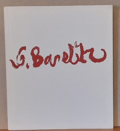 Baselitz, Georg  Gemälde und Zeichnungen (Katalog zur Ausstellung in der Kunsthalle Mannheim) 