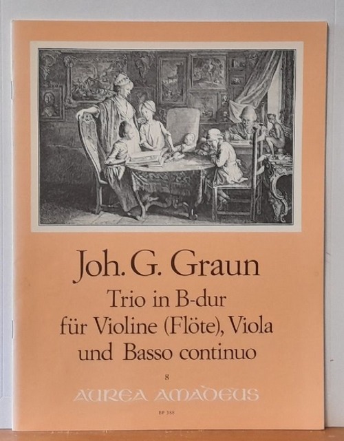 Graun, Johann Gottlieb  Trio in B-dur für Violine (Flöte), Viola und Basso continuo (Hg. Bernhard Päuler) 
