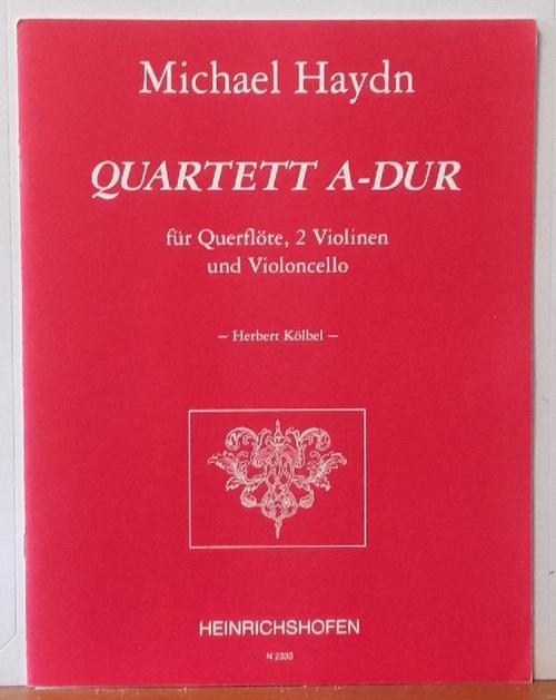 Haydn, Joseph  Quartett A-Dur für Querflöte, 2 Violinen und Violoncello (Herbwert Kölbel) 