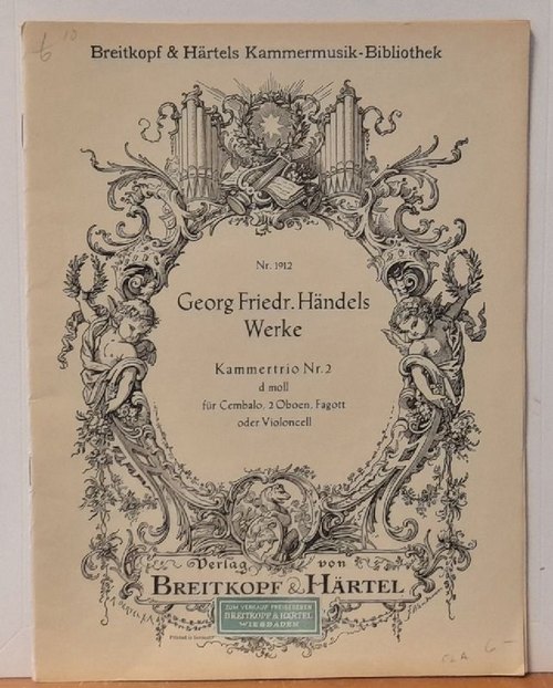 Händel, Georg Friedrich  Trios für 2 Oboen, Flöten oder Violinen mit Violoncell u. Cembalo. Werke Kammertrio Nr. 2 (d moll) 