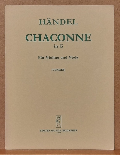 Händel, Georg Friedrich  Chaconne in G für Violine und Viola (Vermes) 