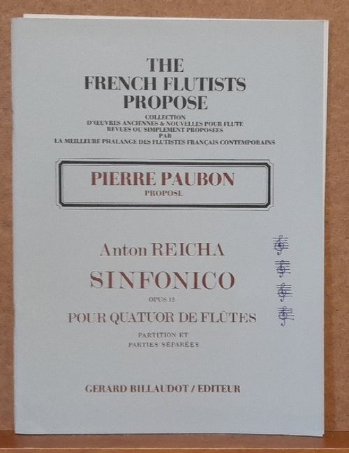 Reicha, Anton  Sinfonico Opus 12 pour quatuor de Flutes (Partition et Parties Separees; Pierre Paubon propose) 