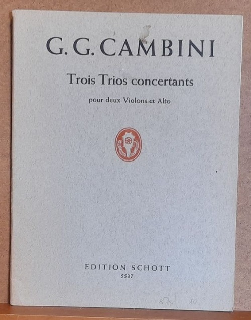 Cambini, G.G. (Giuseppe Giovanni)  Trois Trios concertants pour deux Violons et Alto (Karlheinz Schultz-Hauser Hg.) 