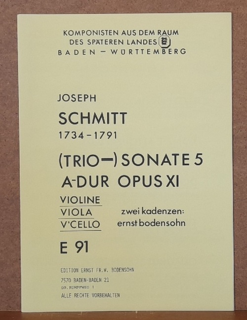 Schmitt, Joseph (1734-1791)  (Trio-) Sonate 5 A-DUR Opus XI (Violine, Viola, V`Cello) 