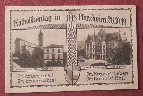  Ansichtskarte AK Katholikentag in Pforzheim 26.10.19 (Pfarrkirche St. Franziskus; Städt. Saalbau Ort der Tagung) 