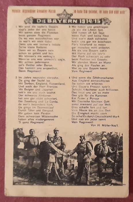  Ansichtskarte AK Die Bayern 1914/15 mit 4. Stropen von H. Müller Naz'l (Melodie: Altpreußiger Grenadier-Marsch...; Gelaufen als Feldpost mit Stempel S.B. 5. bayerisches L.J.R. 5. Kompanie) 