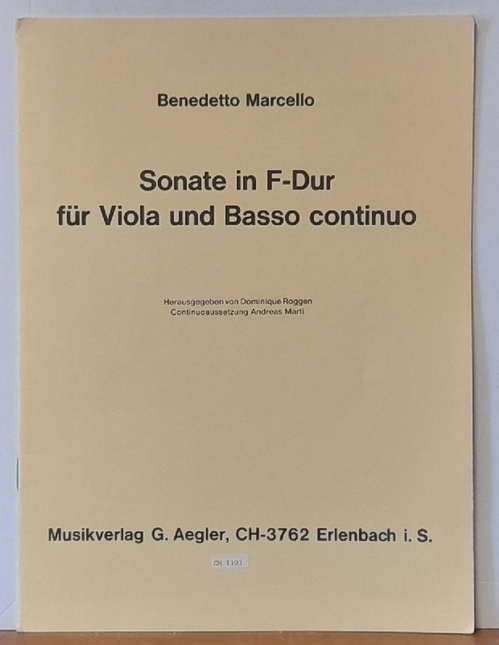 Marcello, Benedetto (1686-1789)  Sonate in F-Dur für Viola und Basso continuo (Hg. Dominique Roggen, Continuoaussetzung Andreas Marti) 