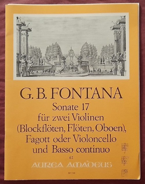 Fontana, Giovanni Battista  Sonate 17 für zwei Violinen (Blockflöten, Flöten, Oboen), Fagott oder Violoncello und basso continuo (Brigitte Müller-Reuter) 