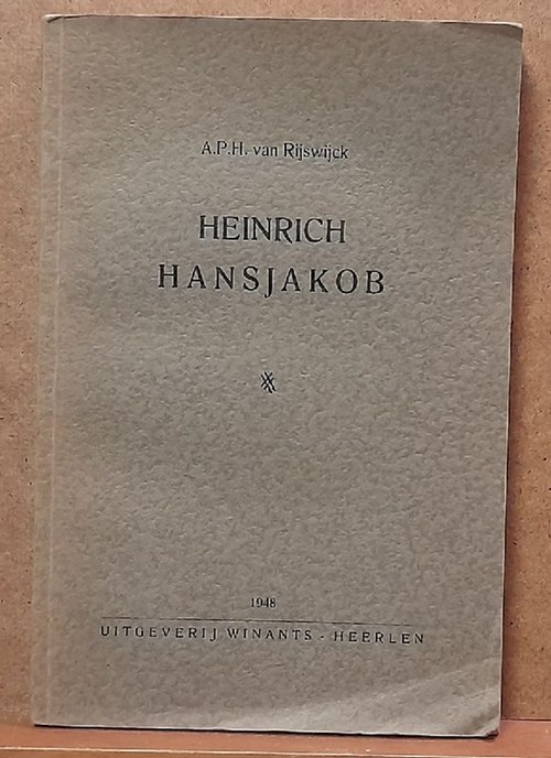Rijswijck, A. P. H. van (Anton Petrus Henricus)  Heinrich Hansjakob 
