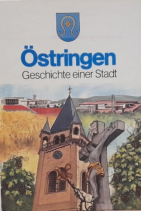 Brauch, Theodor Dr.  Östringen (Geschichte einer Stadt. Industrie-, Schul- u. Weinort. Vom Bauerndorf zur Industrie- u. Stadtgemeinde) 