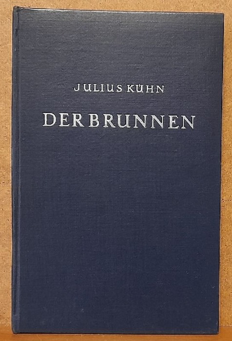 Kühn, Julius  Der Brunnen (Gedichte) 