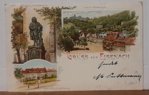   Ansichtskarte AK Gruss aus Eisenach. 3 Ansichten (Sebastian Bach Denkmal, Oberer Marktplatz, Geburtshaus Seb. Bach's) 