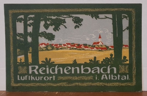   Ansichtskarte AK Künstler AK Luftkurort Reichenbach i. Albtal (unten links drucksigniert A.K. (= Alfred Kusche) 