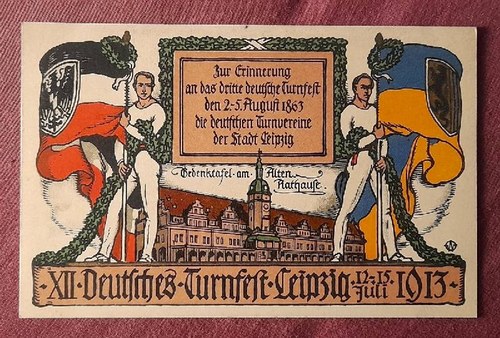   Ansichtskarte AK Leipzig. XII. Deutsches Turnfest 12.-15. Juli 1913 (Farblitho Gedenktafel am Alten Rathause) 