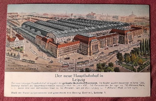   Ansichtskarte AK Leipzig. Der neue Hauptbahnhof (Künstlerkarte  von Georg Hertel mit beschreibendem Text) 